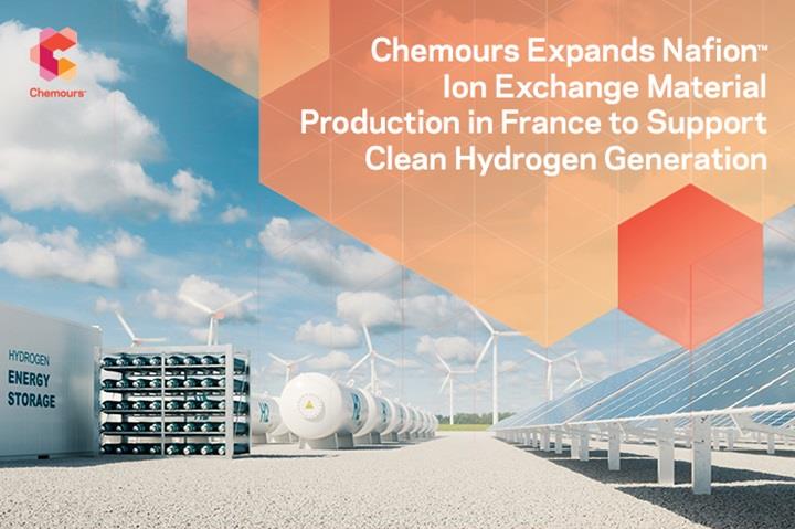 Chemours Expands Nafion Ion Exchange Material Production in France to Support Clean Hydrogen Generation
